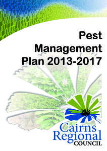 DRAFT  Cairns Regional Council Pest Management Plan TABLE OF CONTENTS  EXECUTIVE SUMMARY