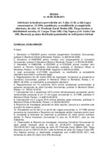 DECIZIA nr. 48 din[removed]referitoare la încălcarea prevederilor art. 5 alin. (1) lit. a) din Legea concurenţei nr[removed], republicată, cu modificările şi completările ulterioare, de către SC Producţie Zar