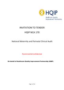 INVITATION TO TENDER HQIP NCA 170 National Maternity and Perinatal Clinical Audit  Restricted & Confidential
