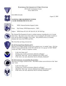 NATIONAL INTERAGENCY FIRE C ENTER 3833 South Development Avenue Boise, Idaho[removed]NFES (FA240) August 23, 2005 NATIONAL FIRE EQUIPMENT SYSTEM