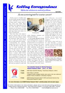 KOLLING INSTITUTE OF MEDICAL RESEARCH, ROYAL NORTH SHORE HOSPITAL  Kolling Correspondence Molecular solutions to medical problems  April 2003