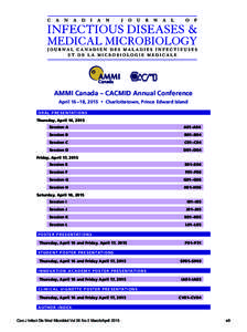 AMMI Canada – CACMID Annual Conference April 16 –18, 2015 • Charlottetown, Prince Edward Island O R A L P RE S E NTAT I ONS Thursday, April 16, 2015 Session A