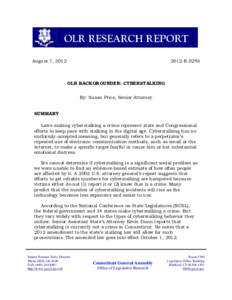 OLR RESEARCH REPORT August 7, [removed]R[removed]OLR BACKGROUNDER: CYBERSTALKING