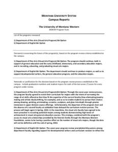 MONTANA UNIVERSITY SYSTEM Campus Reports The University of Montana Western[removed]Program Years List of the programs reviewed: 1) Department of Fine Arts (Visual Arts Program) BA Option