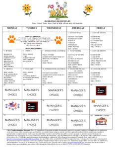 2014 JK HILEMAN ELEMENTARY Note: Cereal, Toast, Juice, Fruit & Milk offered daily for breakfast. MONDAY