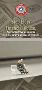 Stop Elder Financial Abuse: Protecting the economic well-being of our senior citizens