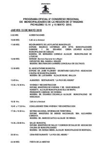 PROGRAMA OFICIAL 6º CONGRESO REGIONAL DE MUNICIPALIDADES DE LA REGION DE O”HIGGINS PICHILEMUy 15 MAYOJUEVES 13 DE MAYO:00 HRS.