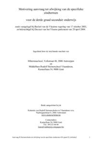 Motivering aanvraag tot afwijking van de specifieke eindtermen voor de derde graad secundair onderwijs zoals vastgelegd bij Besluit van de Vlaamse regering van 17 oktober 2003, en bekrachtigd bij Decreet van het Vlaams p