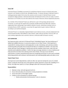 About SBP St Bernard Project is building a movement to revolutionize disaster recovery in America and create solutions to for families in need of safe, affordable housing. To achieve this goal, St Bernard Project is seek