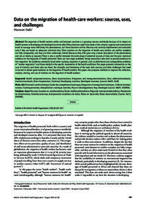 Data on the migration of health-care workers: sources, uses, and challenges Khassoum Diallo1 Abstract The migration of health workers within and between countries is a growing concern worldwide because of its impact on h