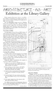 Newsletter  November 2008 Exhibition at the Library Gallery Before computers, there was art—true art—in architecture. Architects painstakingly drew designs by hand, mapping out minute details of buildings that brough