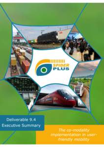 Deliverable 9.4 Deliverable X.Y Executive Summary The co-modality implementation in userfriendly mobility