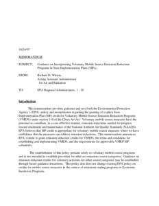 [removed]MEMORANDUM SUBJECT: Guidance on Incorporating Voluntary Mobile Source Emission Reduction Programs in State Implementation Plans (SIPs).