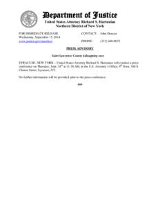 Department of Justice United States Attorney Richard S. Hartunian Northern District of New York FOR IMMEDIATE RELEASE Wednesday, September 17, 2014 www.justice.gov/usao/nyn