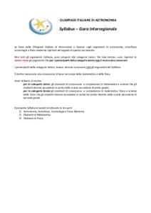 OLIMPIADI ITALIANE DI ASTRONOMIA  Syllabus – Gara Interregionale Le Gare delle Olimpiadi Italiane di Astronomia si basano sugli argomenti di astronomia, astrofisica cosmologia e fisica moderna riportati nel seguito di 