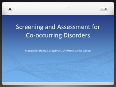 Screening and Assessment for Co-occurring Disorders