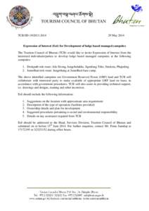 TCB/SD[removed] May 2014 Expression of Interest (EoI) for Development of lodge based managed campsites The Tourism Council of Bhutan (TCB) would like to invite Expression of Interest from the