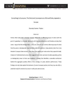 Everything to Everyone: The Electoral Consequences of Broad Policy Appeals in Europe Zeynep Somer-Topcu Abstract Parties often tailor their campaign message differently to different groups of voters with the