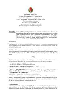 COMUNE DI GRADO Codice fiscale e Partita IVA[removed]34073 Grado (Go) – Piazza Biagio Marin 4 AREA ECONOMICA FINANZIARIA E SOCIALE Servizio socio-assistenziale V.le Papa Giovanni XXIII n. 40