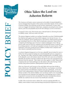 Policy Brief - December 3, 2012  POLICY BRIEF Ohio Takes the Lead on Asbestos Reform