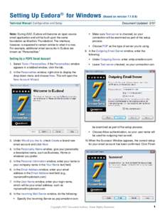 Setting Up Eudora® for Windows (Based on versionTechnical Manual: Configuration and Setup Note: During 2007, Eudora will become an open source email application and will be built upon the same foundation as Mo