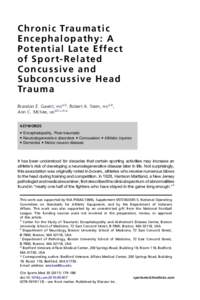 Chronic traumatic encephalopathy / Dementia pugilistica / Neurofibrillary tangle / Concussion / Traumatic brain injury / Neurodegeneration / Head injury / Amyotrophic lateral sclerosis / Dementia / Neurotrauma / Medicine / Health