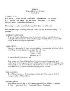 BEDCO Board of Directors Meeting June 6, 2013 ATTENDANCE: W.T. Biscoe Merriel Mitchell Rob Hutton Spuck Bennett Jay Armiger