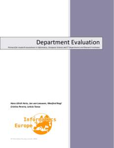 Department Evaluation Protocol for research assessment in Informatics, Computer Science and IT Departments and Research Institutes Hans-Ulrich Heiss, Jan van Leeuwen, Manfred Nagl Cristina Pereira, Letizia Tanca