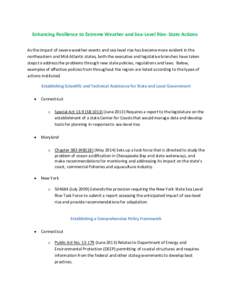 Enhancing Resilience to Extreme Weather and Sea-Level Rise: State Actions As the impact of severe weather events and sea-level rise has become more evident in the northeastern and Mid-Atlantic states, both the executive 