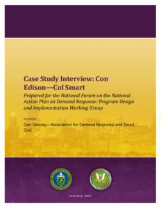 Case Study Interview: Con Edison—Col Smart Prepared for the National Forum on the National Action Plan on Demand Response: Program Design and Implementation Working Group