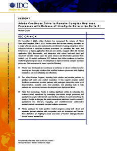 INSIGHT Adobe Continues Drive to Remake Complex Business Processes with Release of LiveCycle Enterprise Suite 2 Michael Orasin  Global Headquarters: 5 Speen Street Framingham, MA[removed]USA