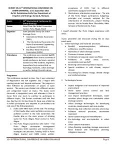 REPORT ON 12TH INTERNATIONAL CONFERENCE ON URBAN DRAINAGE, 11-15 September 2011 By Mr. Bartolomew Emily Ayu, Department of Irrigation and Drainage Sarawak, Malaysia Event: Venue