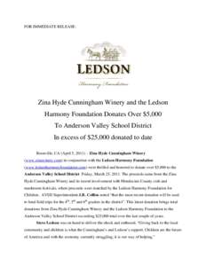 FOR IMMEDIATE RELEASE:  Zina Hyde Cunningham Winery and the Ledson Harmony Foundation Donates Over $5,000 To Anderson Valley School District In excess of $25,000 donated to date