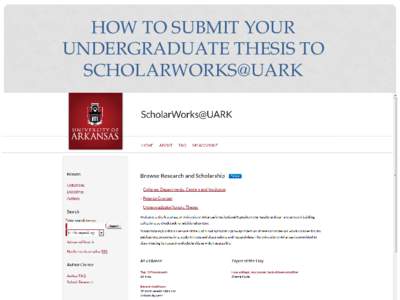 How to Submit Your Undergraduate Thesis to ScholarWorks@UARK