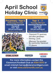 April School  Holiday Clinic For Girls and Boys in Pre Primary to Year 7. No experience required!  Pre primary - Year 3: