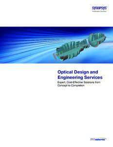 Optical Design and Engineering Services Expert, Cost-Effective Solutions from Concept to Completion  Overview