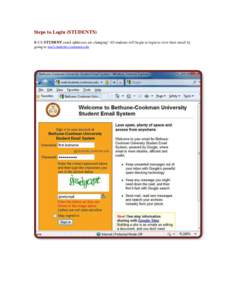 Steps to Login (STUDENTS) B-CU STUDENT email addresses are changing! All students will begin to login to view their email by going to mail.students.cookman.edu.   	
  