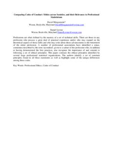 Comparing Codes of Conduct / Ethics across Societies, and their Relevance to Professional Statisticians David Morganstein* Westat, Rockville, Maryland  Daniel Levine Westat, Rockville, Maryland