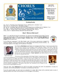 April 2014 Issue No. 140 Chairman: Bob Brown Music Director: Natalie Robinson Accompanist: