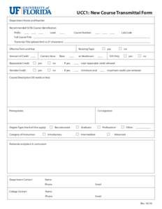 UCC1: New Course Transmittal Form Department Name and Number Recommended SCNS Course Identification Prefix  Level