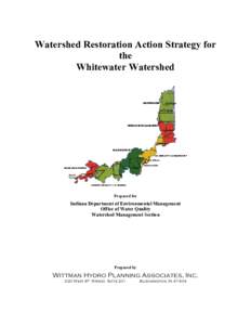 Watershed Restoration Action Strategy for the Whitewater Watershed Prepared for