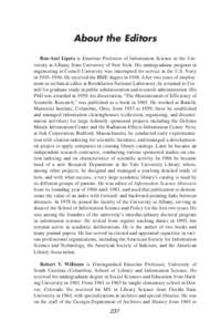 About the Editors Ben-Ami Lipetz is Emeritus Professor of Information Science at the University at Albany, State University of New York. His undergraduate program in engineering at Cornell University was interrupted for 