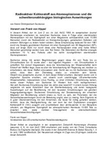 Radioaktiver Kohlenstoff aus Atomexplosionen und die schwellenunabhängigen biologischen Auswirkungen von Andrei Dmitrijewitsch Sacharow Vorwort von Frank von Hippel In diesem Artikel, der im Juni [! sic: im Juli; AdÜ] 