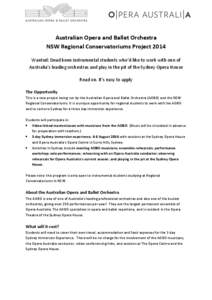 Australian Opera and Ballet Orchestra NSW Regional Conservatoriums Project 2014 Wanted: Dead keen instrumental students who’d like to work with one of