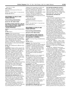 Federal Register / Vol. 73, NoFriday, July 18, Notices Dated: July 14, 2008. Jeffrey Shuren, Associate Commissioner for Policy and Planning. [FR Doc. E8–16447 Filed 7–17–08; 8:45 am]