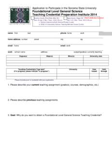Application to Participate in the Sonoma State University  Foundational Level General Science Teaching Credential Preparation Institute 2014 Sonoma County (Piner/Elsie Allen HS.) Napa County: (Napa HS) check preferred