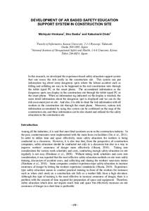 DEVELOPMENT OF AR BASED SAFETY EDUCATION SUPPORT SYSTEM IN CONSTRUCTION SITE Michiyuki Hirokane1, Sho Banba1 and Katsutoshi Ohdo2 1  Faculty of Informatics, Kansai University, 2-1-1 Ryozenji, Takatsuki,