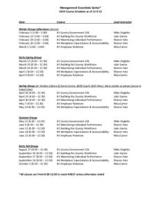 Management Essentials Series* 2014 Course Schedule as of[removed]Date  Course