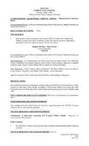 MINUTES LOMPOC CITY COUNCIL Tuesday, April 1, [removed]Civic Center Plaza, Lompoc, California CLOSED SESSION – Special Meeting - 6:00 P.M. – 7:00 P.M. – Administrative Conference Room