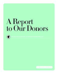 A Report to Our Donors How you have helped keep the Canadian conversation alive The Walrus Foundation • Annual Report 2011